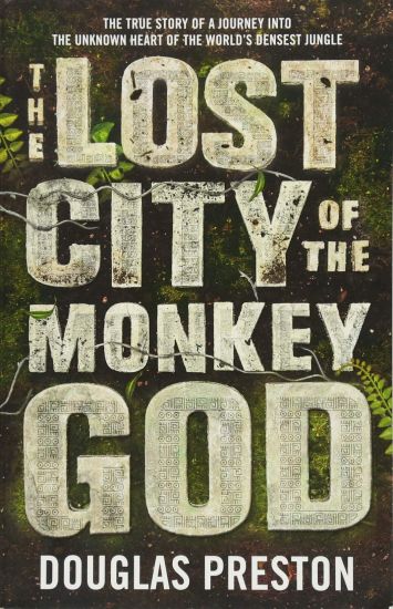 Best travel books: Lost City of the Monkey God